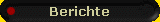 Berichte